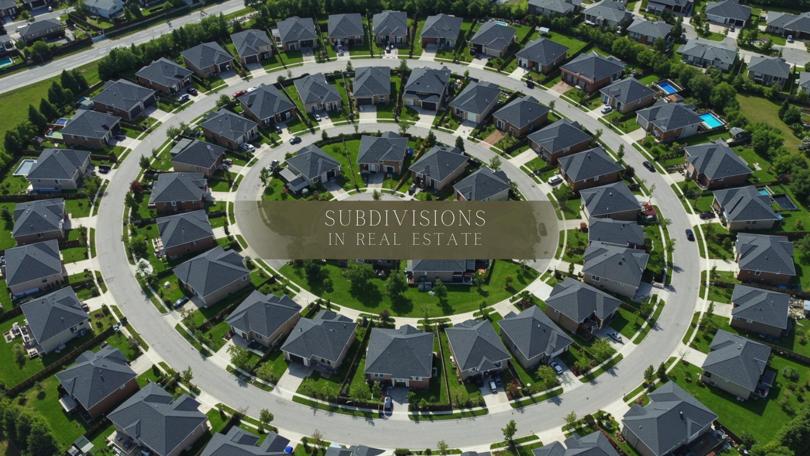 What Is a Subdivision in Real Estate